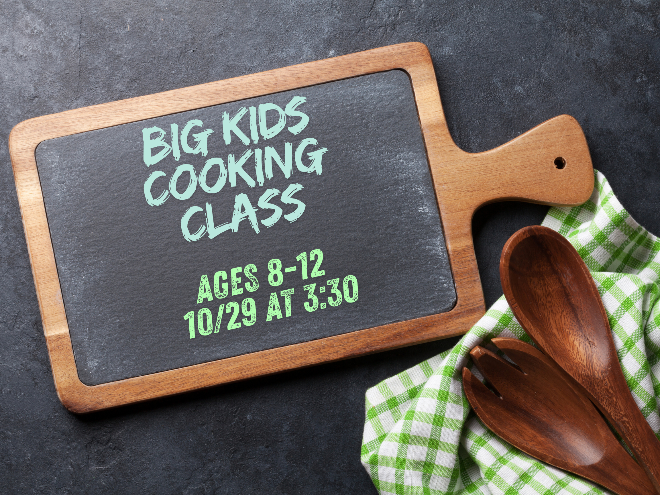 Big Kids Cooking Class with Culinary Creatives