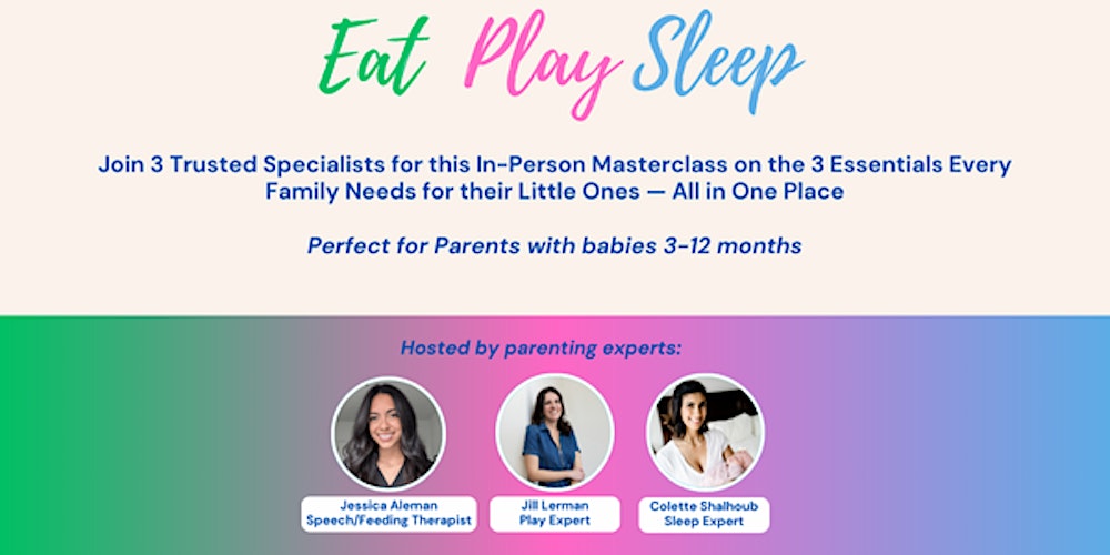 Eat, Play, Sleep: The 3 Essentials Every Family Needs for their Little One