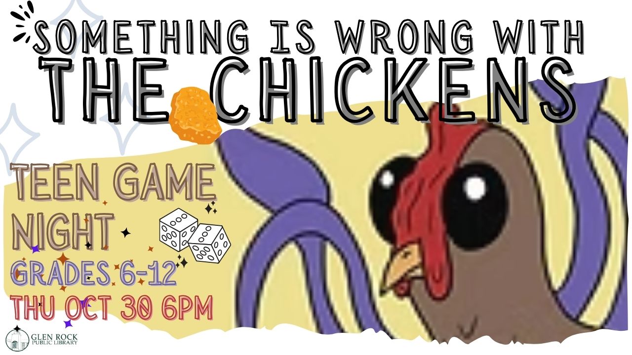 Teen Game Night: Something is Wrong with the Chickens!