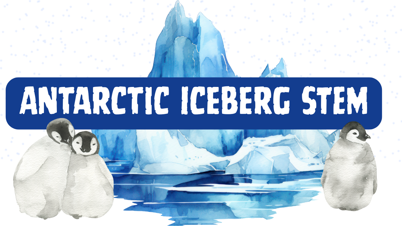 Antarctic Iceberg STEM