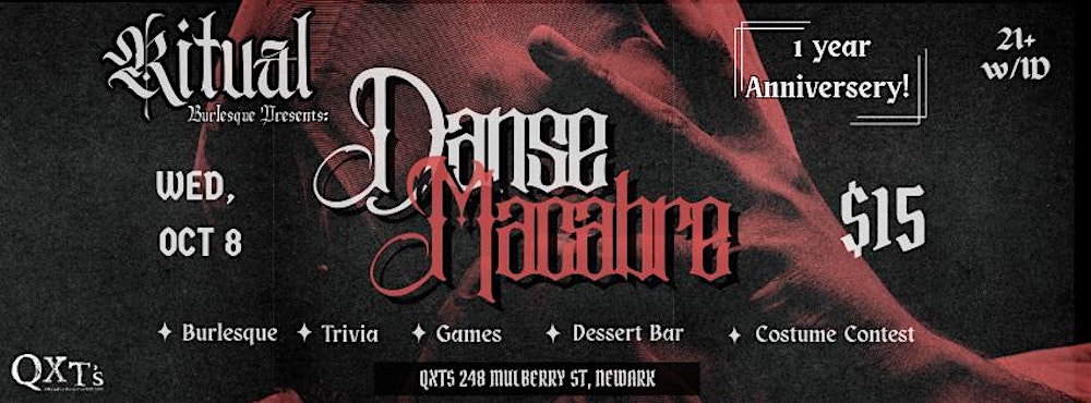 Ritual Burlesque’s 1-Year Anniversary celebration: Danse Macabre!