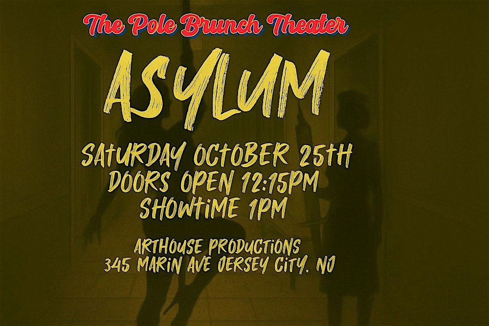The Pole Brunch - Theater: 'ASYLUM'