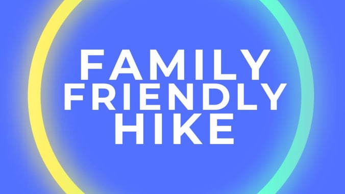 Caregiver & Kids Hike! Easy paced, ~1 mile