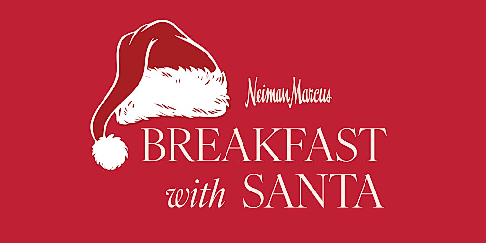 Breakfast with Santa Neiman Marcus Paramus Saturday  Dec 13,  11am