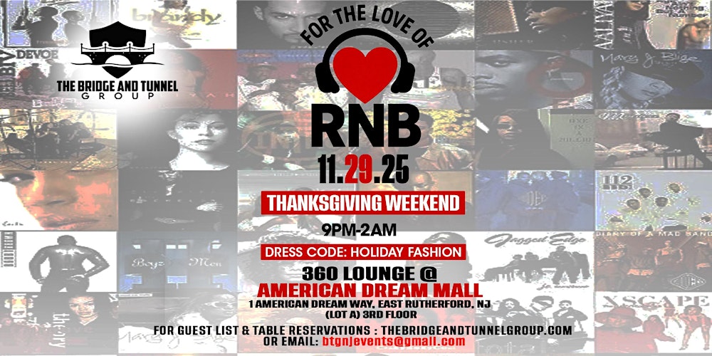 The Bridge and Tunnel Group  Presents: For The Love Of R&B