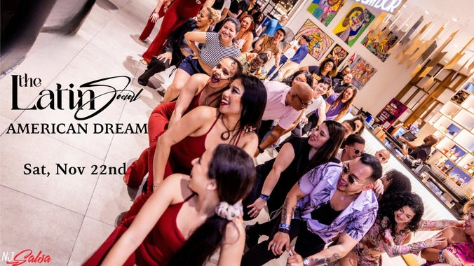 THE LATIN SOCIAL at American Dream
