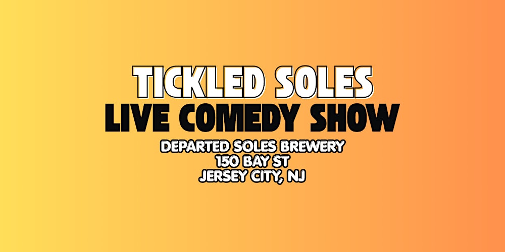Tickled Soles Comedy Show