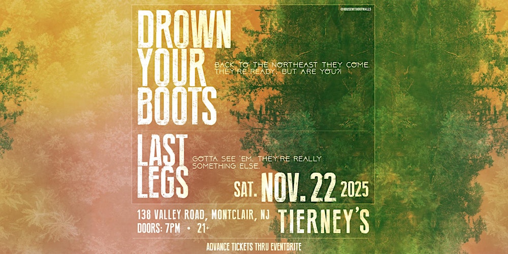 Drown Your Boots + Last Legs @ Tierney's