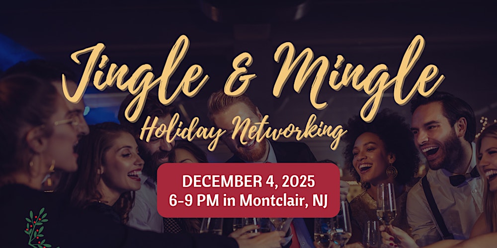 JINGLE & MINGLE - Holiday Networking Event