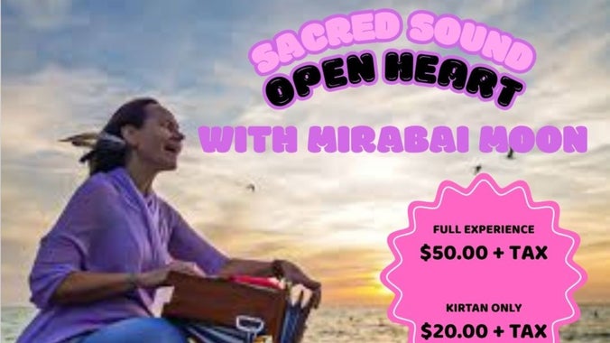 Sacred Sound/Open Heart (Sound Bath & Kirtan)