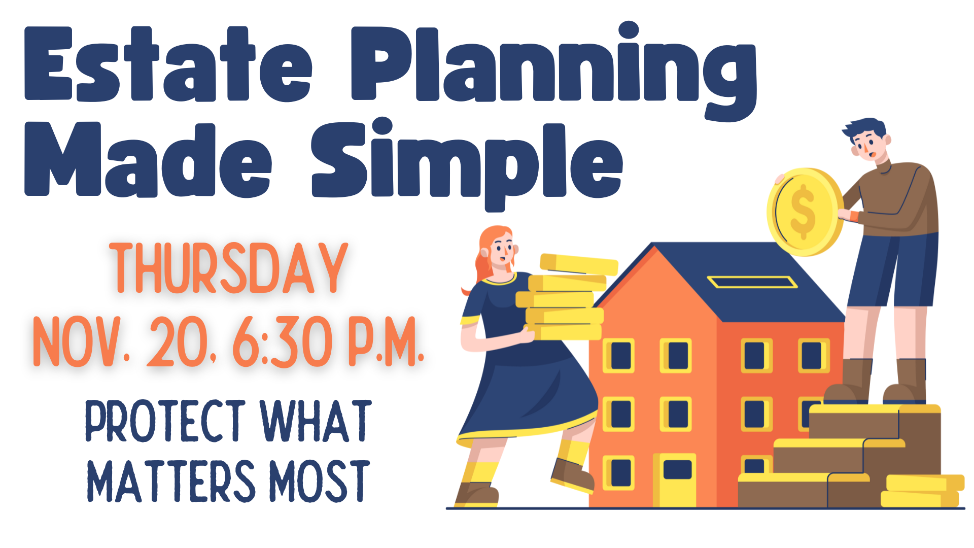 Estate Planning Made Simple – Protect What Matters Most