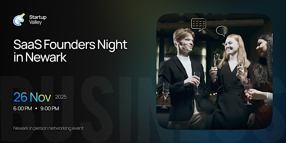 Startup Valley: SaaS Founders Night in  Newark