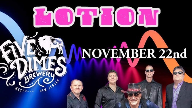 LOTION (American Party Band) -- Five Dimes Brewery in Westwood NJ