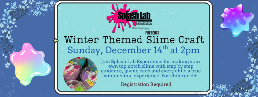 Splash Lab Experience: Winter Theme Slime Craft