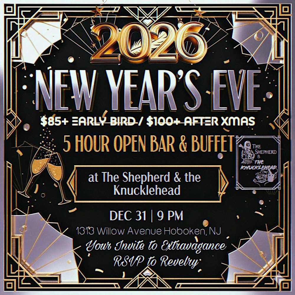 New Years Eve: 5 HOUR OPEN BAR & BUFFET at The Shepherd & the Knucklehead