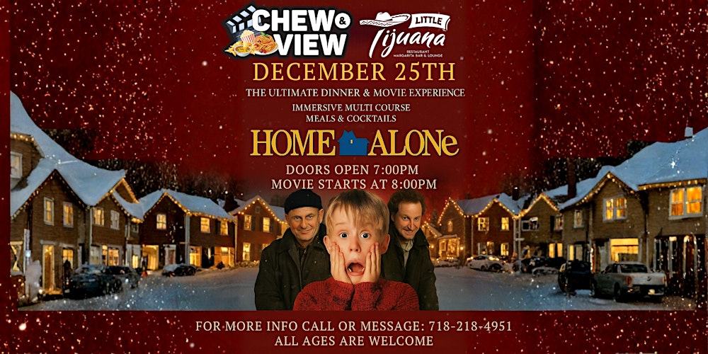 Home Alone | Chew & View: Dinner & Movie Experience