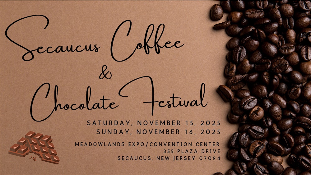 Secaucus NJ Coffee & Chocolate Festival