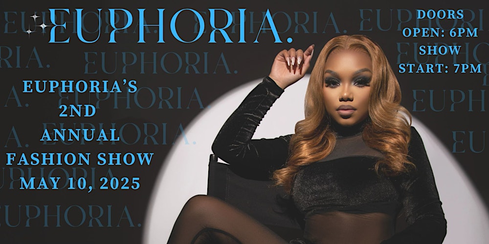 Euphoria 2nd Annual Fashion Show