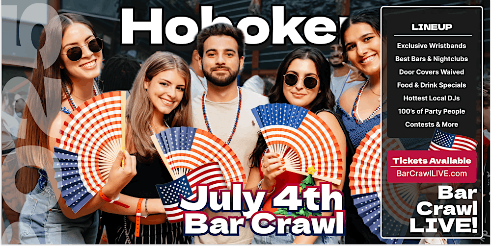 Official July 4th Bar Crawl Hoboken Independence Day Bar Crawl LIVE