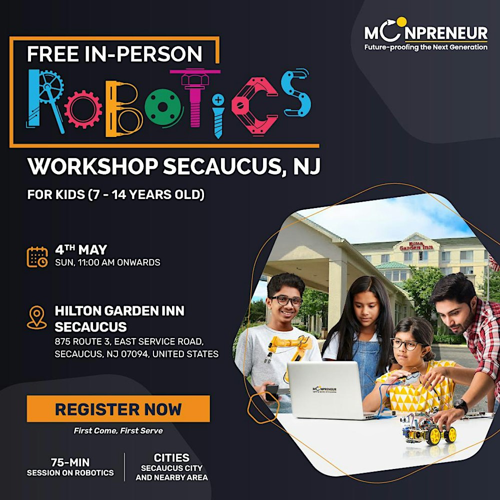 In-person Free Robotics Workshop For Kids at  Secaucus, NJ (7-14yrs)