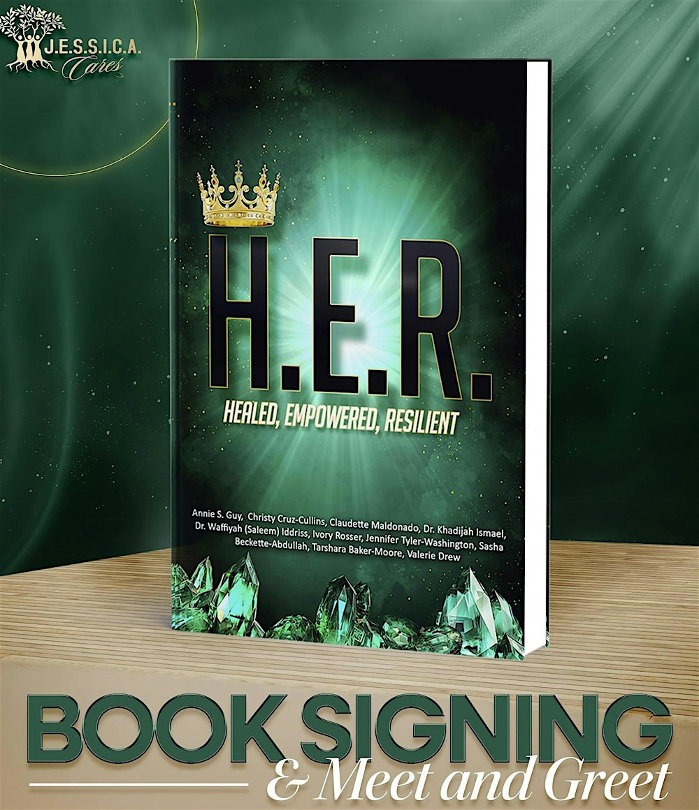 H.E.R. (Healed, Empowered, Resilient) Book Signing