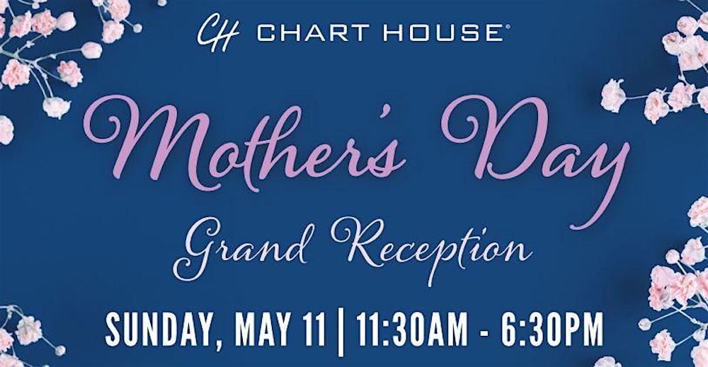 Mother's Day Grand Reception  -  Chart House Weehawken
