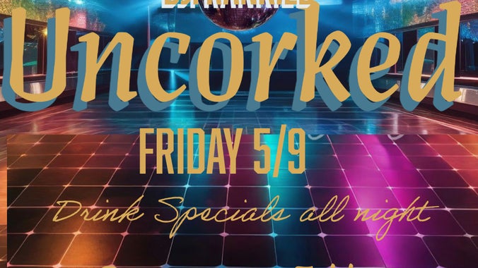 Uncorked