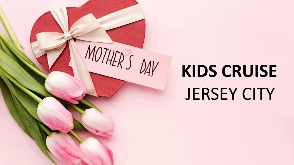 Mother's Day  weekend Party Cruise  Jersey City