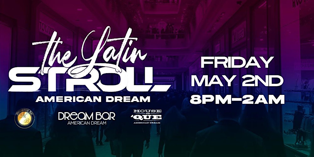 THE LATIN STROLL - American Dream
