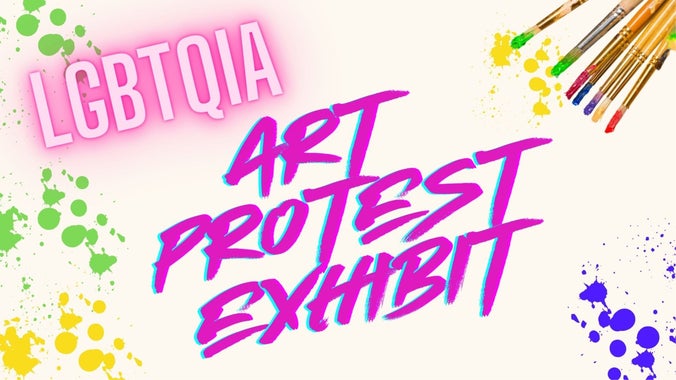 LGBTQIA Art Protest Exhibit