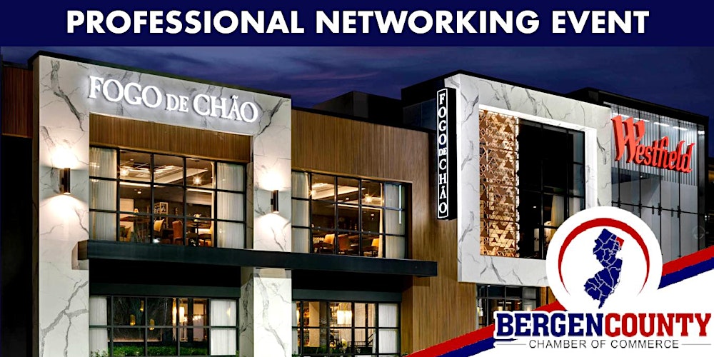Networking Event - Fogo de Chão in Paramus, NJ - July 22nd