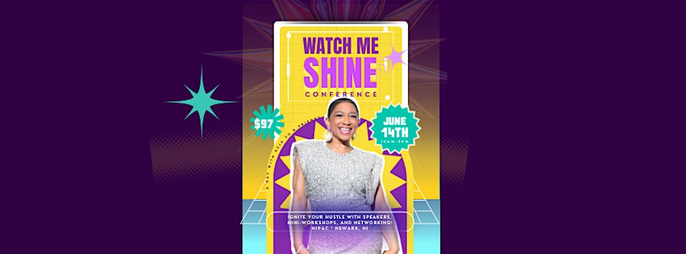 Watch Me Shine Conference - A Day with Deja Vu & Friends!