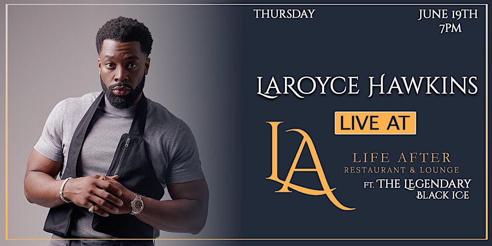 LaRoyce Hawkins Live at Life After – An Evening of Spoken Word & Vibes
