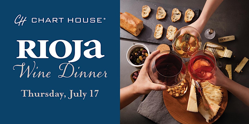 Rioja Wine Dinner - Chart House Weehawken