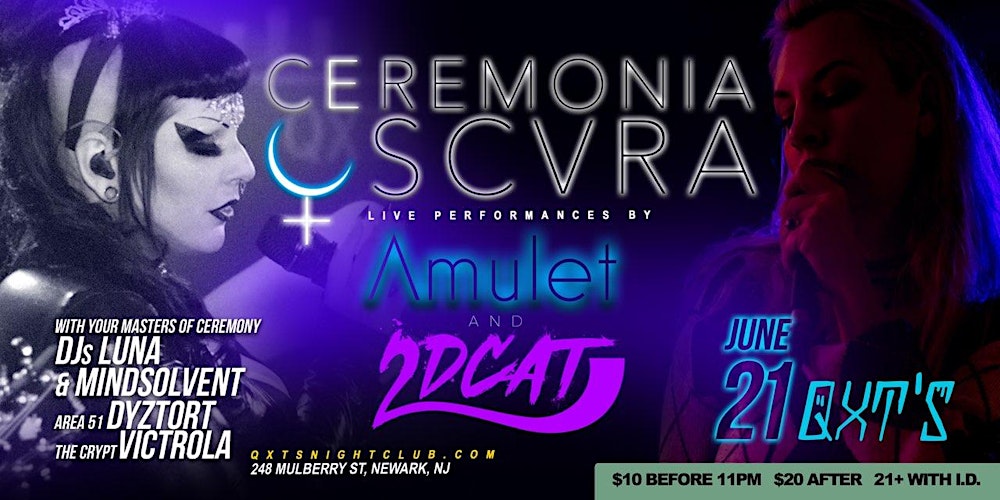 Ceremonia Oscura, a Goth & Darkwave Party + Amulet & 2DCAT