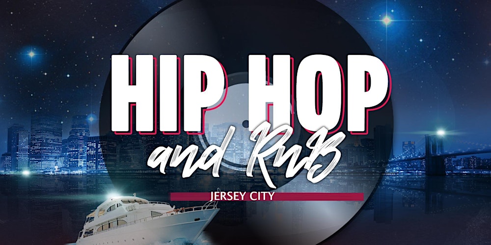 JERSEY CITY HIPHOP R&B VIBES  PARTY CRUISE