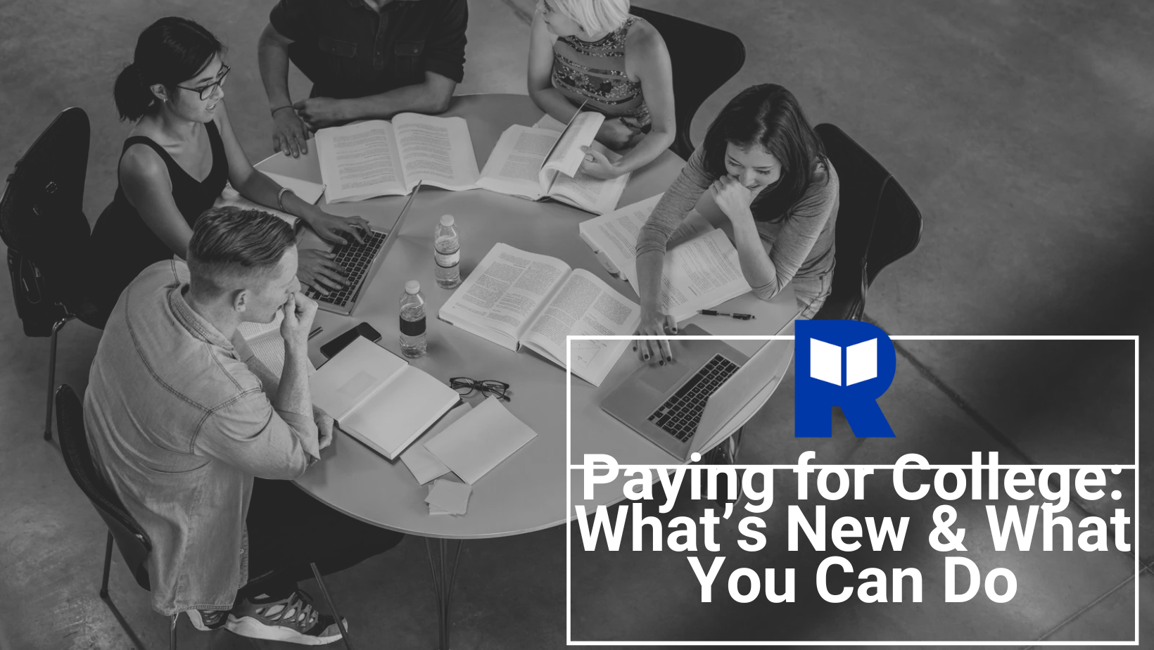 Paying for College: What's Changing & What You Can Do (Virtual)