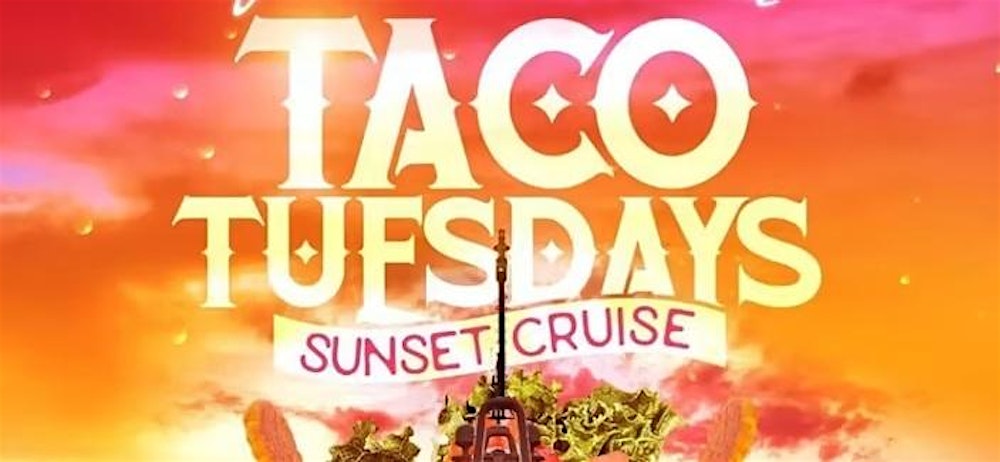 TACO TUESDAYS SUNSET CRUISE NEW YORK CITY