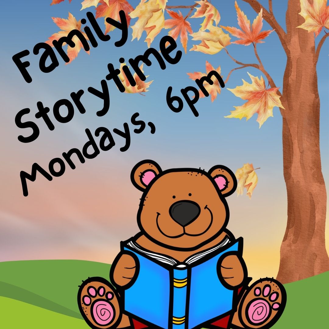 Family Storytime, ages 1 to 8 with family