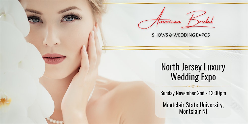 North Jersey Luxury Bridal Show Montclair State University November 2025