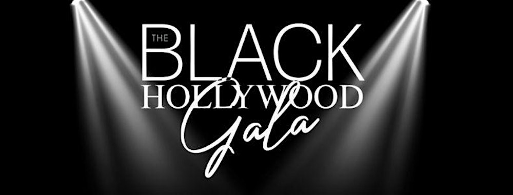 The Black Hollywood Gala