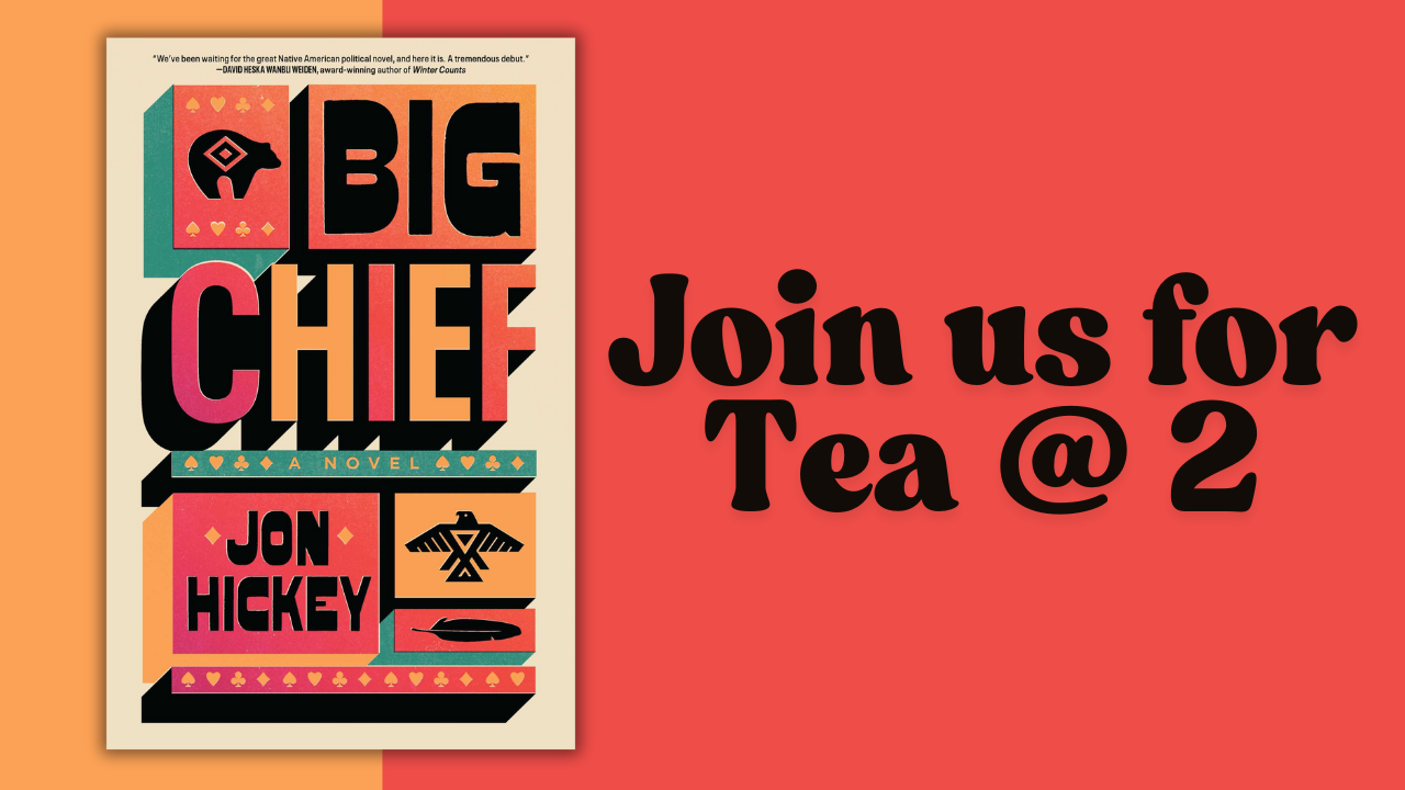 Tea @ 2: Big Chief