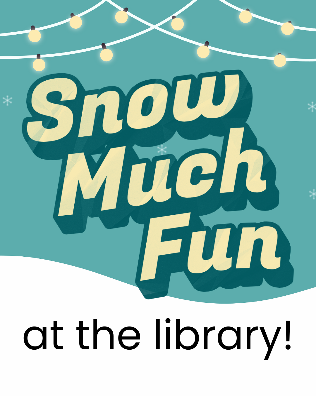 Snow Day STEM & Play! @ Dorothy Henry