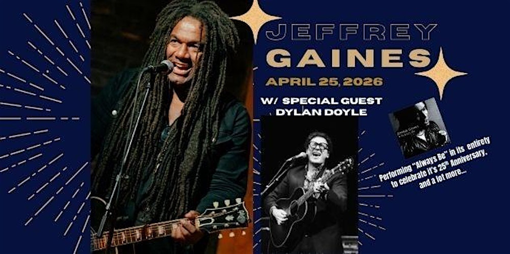 JEFFREY GAINES plus guest Dylan Doyle