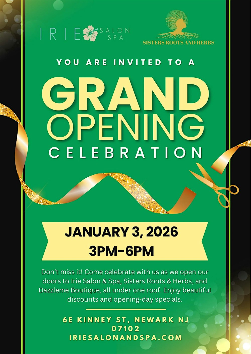GRAND OPENING ANNOUNCEMENT Irie Salon & Spa • Sisters Roots • Dazzleme