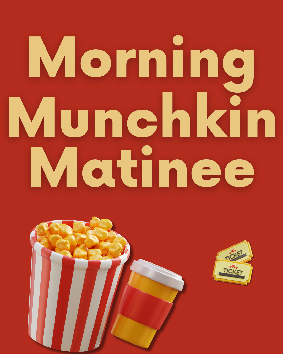 Morning Munchkin Matinee @ Louise Childs