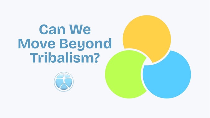 Sunday Gathering: Can We Move Beyond Tribalism?