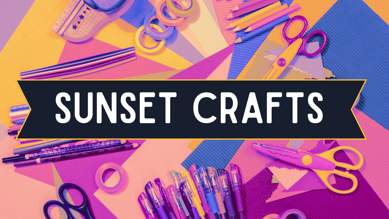 Sunset Crafts