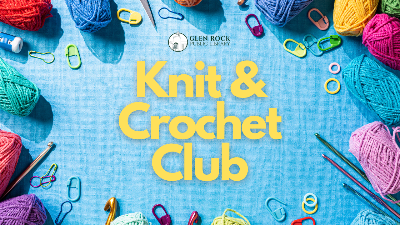 Knit & Crochet Club (Adults)