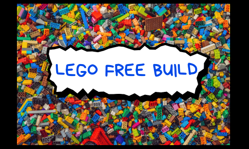 LEGO Free Build (ages 6-10)